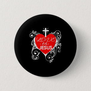 Christian Valentine -love Like Jesus Trendy Heart 6 Cm Round Badge