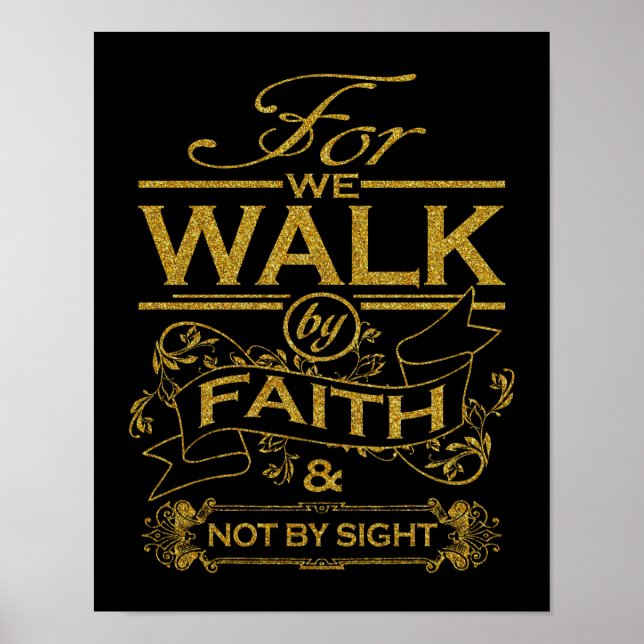 Christian We Walk by Faith Bible Verse Quote Poster (Front)