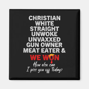 Christian White Straight Unwoke Unvaxxed Gun Owner Magnet