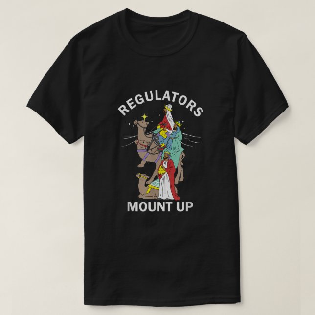Christian Wise Regulators Mount Up Christmas T-Shirt (Design Front)