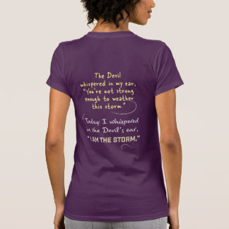 Christian Women I am the Storm Whispered to Devil T-Shirt