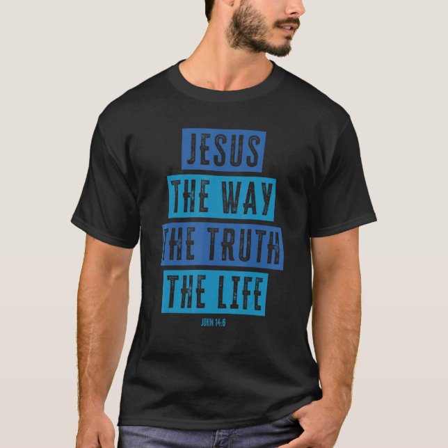 Christian  Women Men Kids Teens Jesus Way Truth Li T-Shirt (Front)