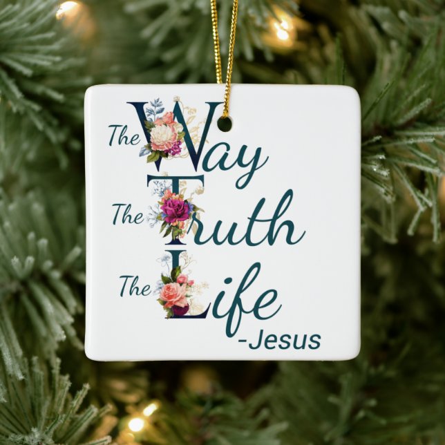 Christian Women's Faith Bible Verse Way Truth Life Ceramic Ornament (Tree)