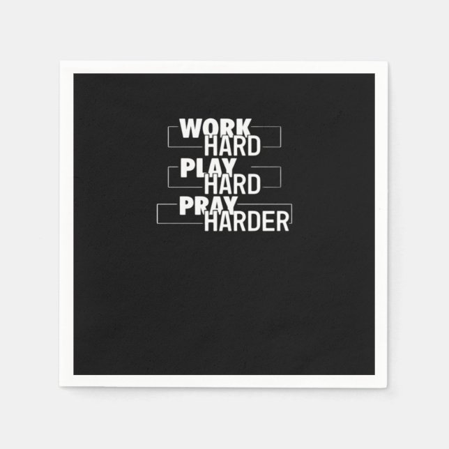 Christian Work Hard, Play Hard, Pray Harder Essent Napkin (Front)