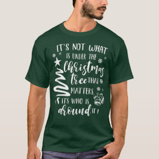 Christian Xmas Faith Its Who Around The Christmas T-Shirt