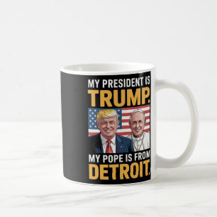 Christianism Patriotic Trump Detroit Pope Coffee Mug