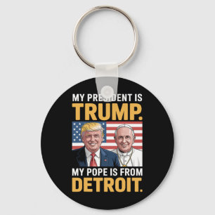 Christianism Patriotic Trump Detroit Pope Key Ring