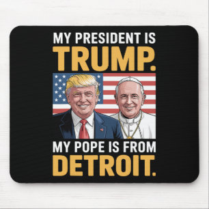 Christianism Patriotic Trump Detroit Pope Mouse Pad