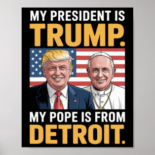 Christianism Patriotic Trump Detroit Pope Poster