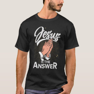 Christianity Jesus Christ Prayer Jesus Devotee Fai T-Shirt