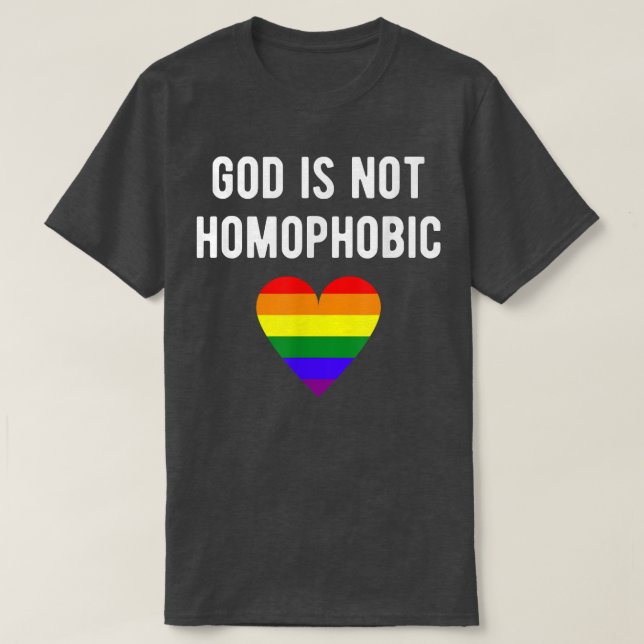 Christianity LGBT Pride God is Not Homophobic  T-Shirt (Design Front)