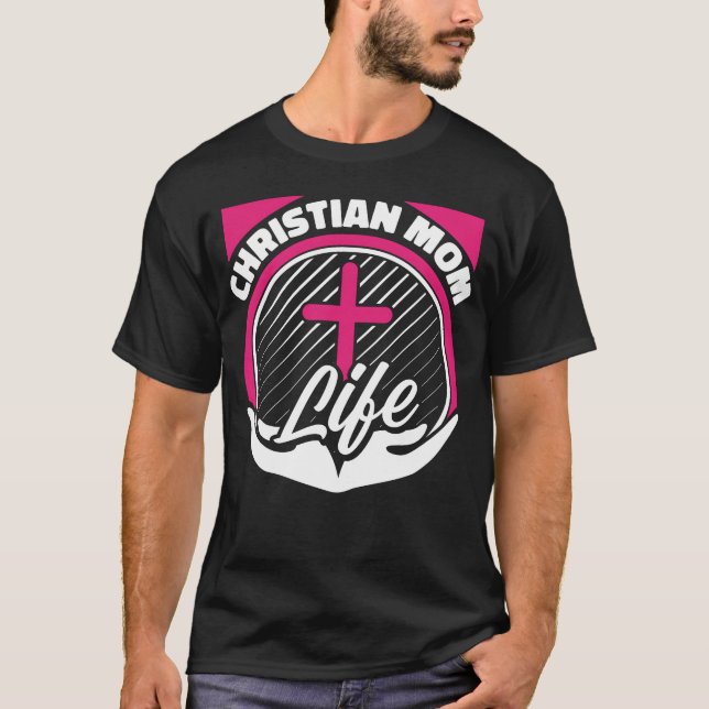 Christianity Mother Religion Bible Catholic Chri T-Shirt (Front)