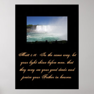 Christianity Scripture Matt 5:16 Poster