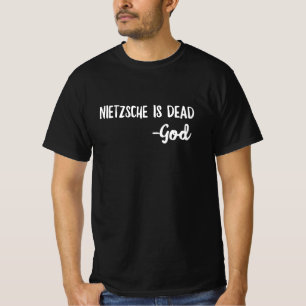 Christianity Shirts for Men Women Nietzche is dead