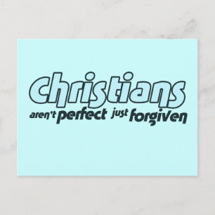 Christians are not perfect just forgiven postcard