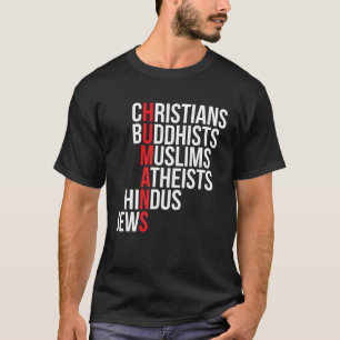 Christians Buddhists Muslims Atheists Hindus Jews T-Shirt