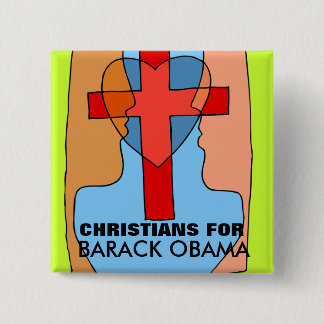 CHRISTIANS FOR BARACK OBAMA 15 CM SQUARE BADGE
