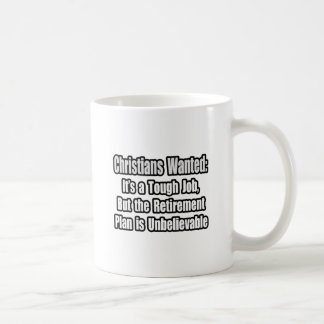 Christians Wanted... Coffee Mug