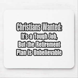 Christians Wanted... Mouse Pad