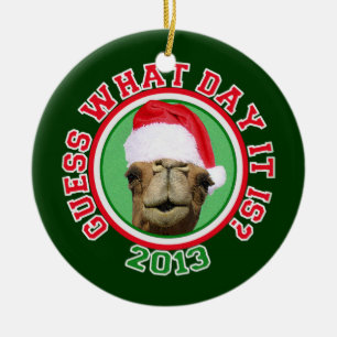 Christmas 2013 Hump Day Camel Guess What Day It Is Ceramic Tree Decoration