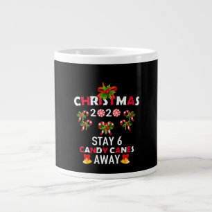 Christmas 2020 Stay 6 Candy Canes Away Large Coffee Mug