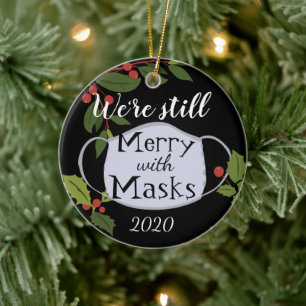 Christmas 2020 Still Merry With Masks Ceramic Ornament