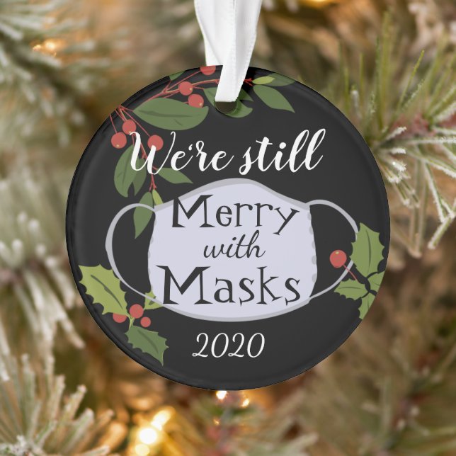 Christmas 2020 Still Merry With Masks Ornament (Tree)