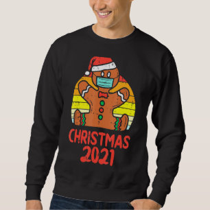 Christmas 2021 Gingerbread Man Cookie Face Mask Qu Sweatshirt