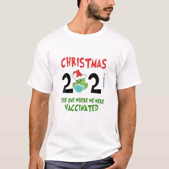 Christmas 2021 The One Where We Were Vaccinated Fa T-Shirt (Front)
