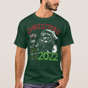 Christmas 2022 Sarcasm Present or Gas Fuel Santa H T-Shirt