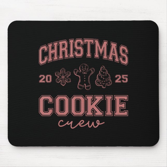 Christmas 2025 Cookie Crew Gingerbread Funny Chris Mouse Pad (Front)