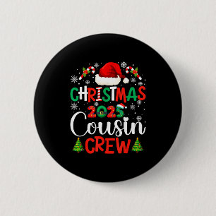 Christmas 2025 Cousin Crew Xmas Funny Matching Fam 6 Cm Round Badge