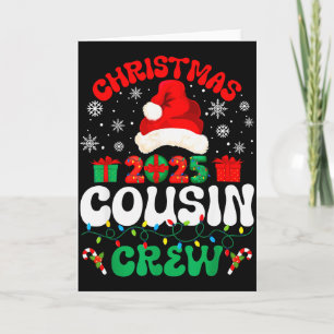 Christmas 2025 Cousin Crew Xmas Funny Matching Fam Card