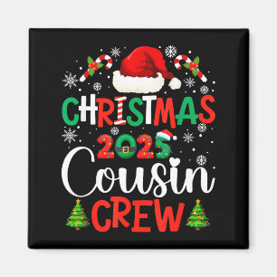 Christmas 2025 Cousin Crew Xmas Funny Matching Fam Magnet