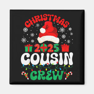 Christmas 2025 Cousin Crew Xmas Funny Matching Fam Magnet