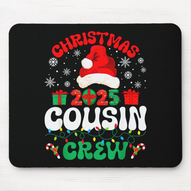 Christmas 2025 Cousin Crew Xmas Funny Matching Fam Mouse Pad (Front)