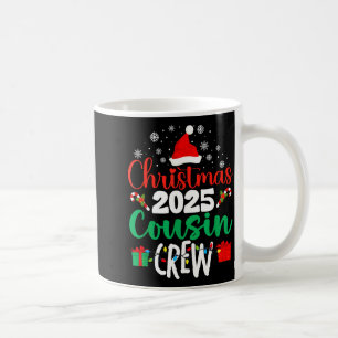 Christmas 2025 Cousin Crew Xmas Matching Family Gr Coffee Mug