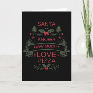 Christmas 2025 Santa Pizza Shirt Humor For Comfort Card