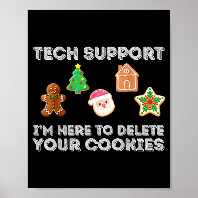 Christmas 2025 Tech Suprt Here To Delete Cookies X Poster (Front)