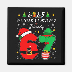 Christmas 2025 The Year I Barely Survived Six Seve Magnet