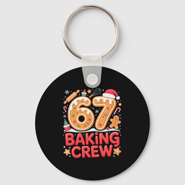 Christmas 67 Baking Crew Funny Meme Gingerbread Co Key Ring (Front)