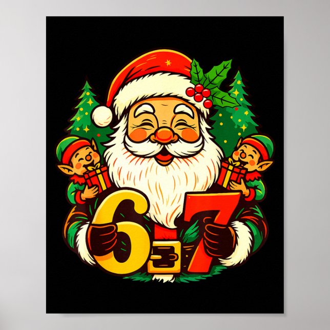 Christmas 67 Funny Xmas Santa Six Seven Meme Gen A Poster (Front)