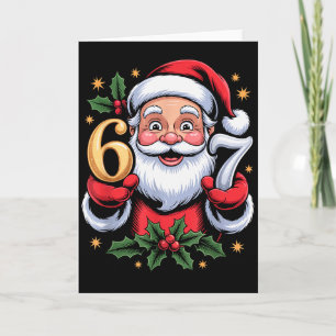 Christmas 67 Funny Xmas Six Seven Ugly Sweater 6-7 Card
