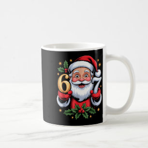 Christmas 67 Funny Xmas Six Seven Ugly Sweater 6 7 Coffee Mug