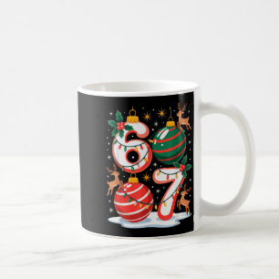 Christmas 67 Funny Xmas Six Seven Ugly Sweater 6-7 Coffee Mug