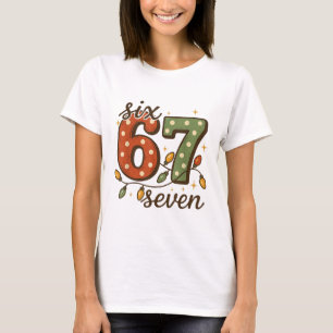 Christmas 67 Meme Six Seven 6-7 Funny Internet Jok T-Shirt