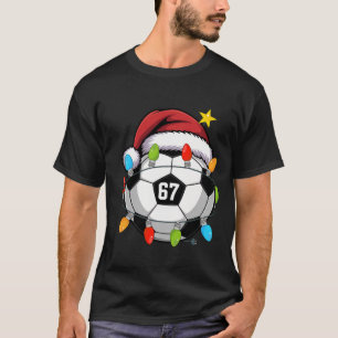 Christmas 67 Meme Soccer Ll Santa Hat Funny Xmas B T-Shirt