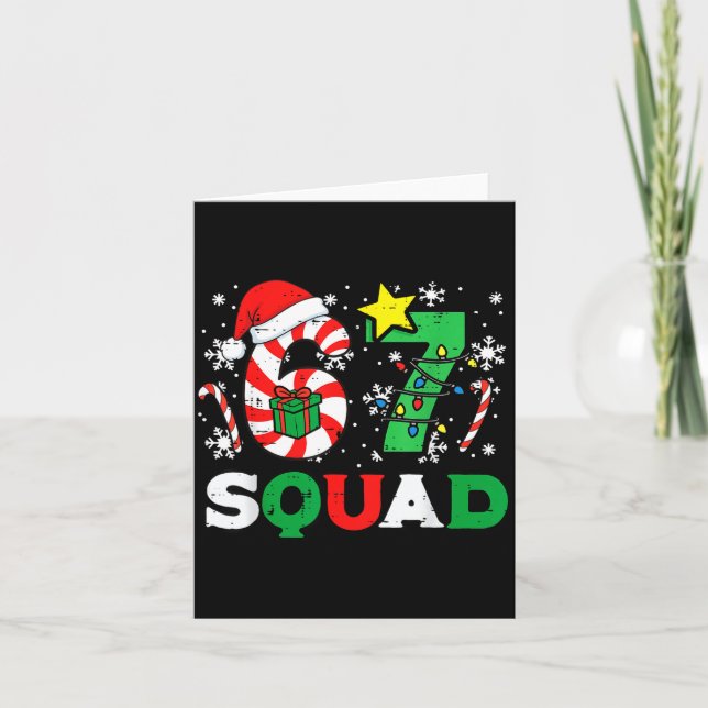 Christmas 67 Squad 6 7 Meme Xmas Family Men Women  Card (Front)