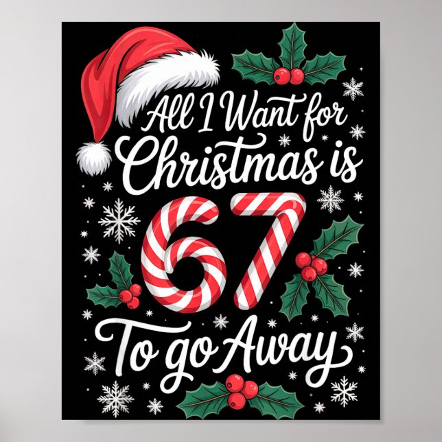 Christmas 67 To Go Away Six Seven Funny Teacher Pa Poster (Front)