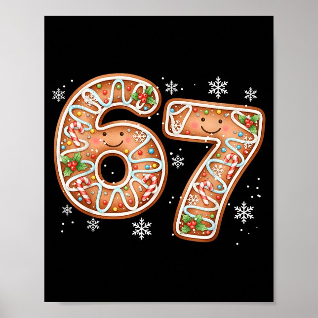 Christmas 6 7 Six Seven Funny 67 Meme Gingerbread  Poster (Front)